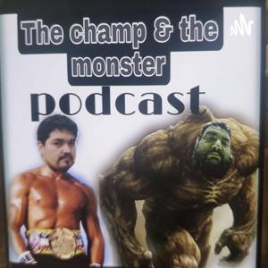 The Champ And The Monster