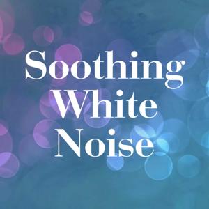 Soothing White Noise