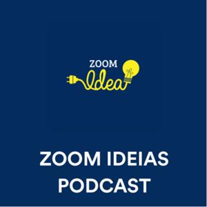ZOOM IDEIAS PODCAST