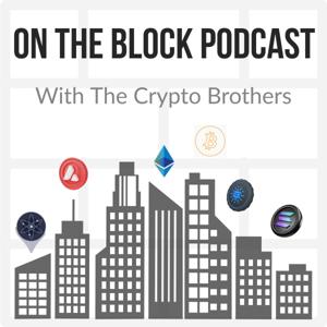 On The Block Podcast featuring "The Crypto Brothers"