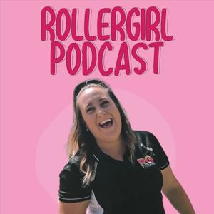 Rollergirl Podcast