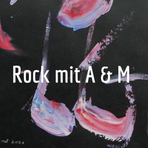 Rock mit A & M