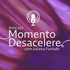 Momento Desacelere