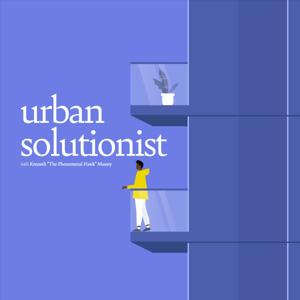 Urban Solutionist with Kenneth "The Phenomenal Hawk" Massey