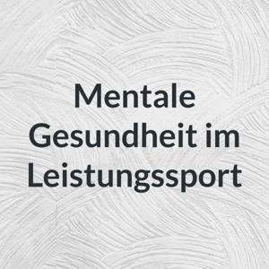 Mentale Gesundheit im Leistungssport