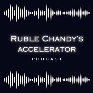 Ruble Chandy's Accelerator മലയാളം Podcast