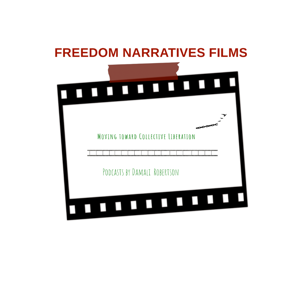 Freedom Narratives Films
