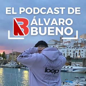 El Podcast de Álvaro Bueno