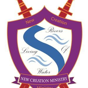 New Creation Ministry Rivers Of Living Water's Podcast