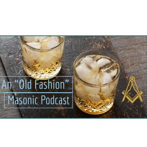 Old Fashion Masonic Podcast