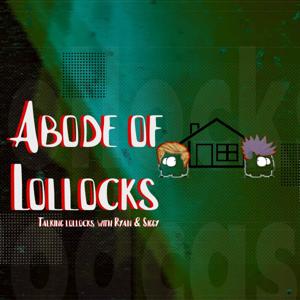 Abode of Lollocks