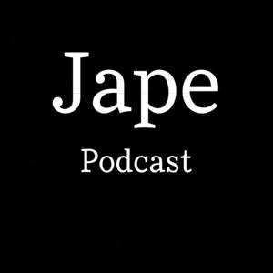 Jape Podcast