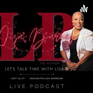 Let's Talk Time With Lisa B