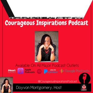 Courageous Inspirations Podcast