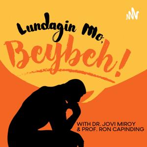 Lundagin Mo, Beybeh!
