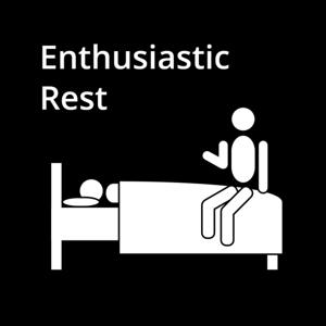 Enthusiastic Rest