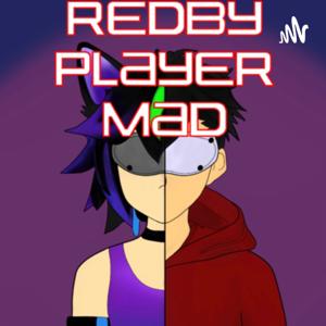 RedbyPlayerMad