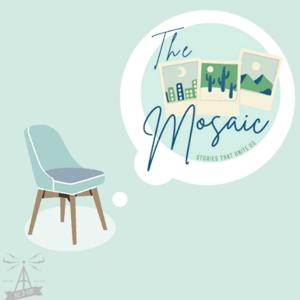 The Mosaic: Stories That Unite Us