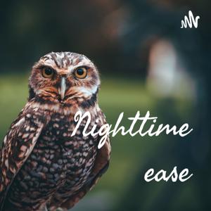 Nighttime ease