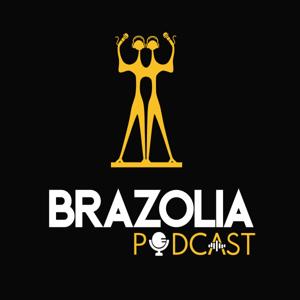 Brazolia Podcast