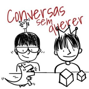 Conversas sem querer