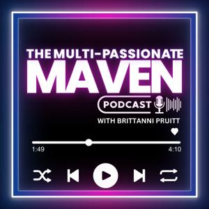 The Multi-Passionate Maven