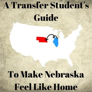 A Transfer Student’s Guide to Make Nebraska Feel Like Home