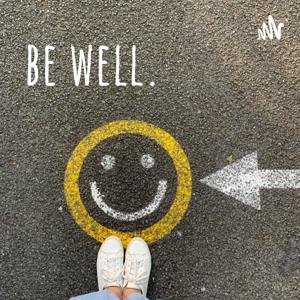 be well.