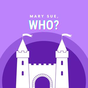Mary Sue, Who?