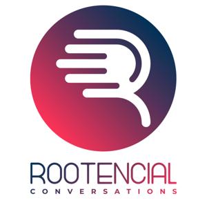 Rootencial Conversations