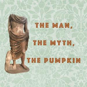 The Man, The Myth, The Pumpkin