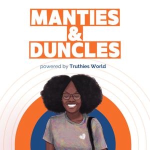 Manties & Duncles