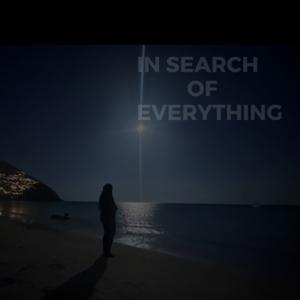 In Search of Everything