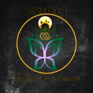 Tsoaela The Great I Am Invocator