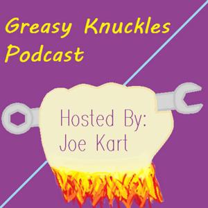 Greasy Knuckles Podcast