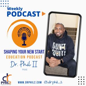 Shaping Your New Start Education Podcast