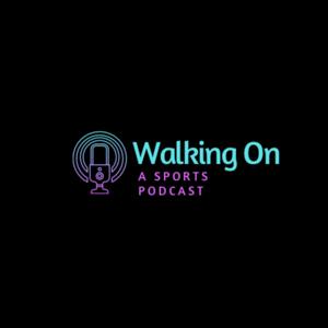 Walking On Podcast