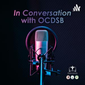In Conversation with OCDSB