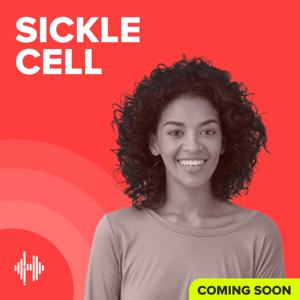 Sickle Cell Podcast