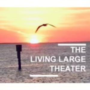 Living Large Theater