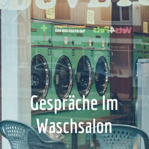 Gespräche Im Waschsalon