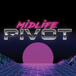 midlife PIVOT