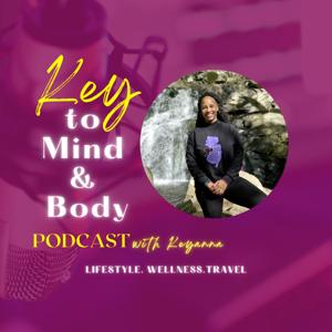 Key to Mind and Body~Lifestyle, Wellness, and Travel