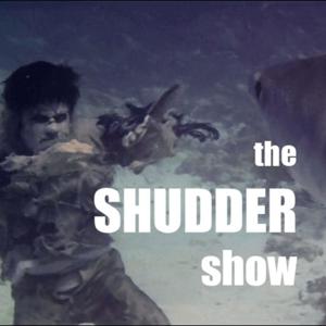Shudder Show