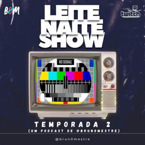 Leite Naite Show