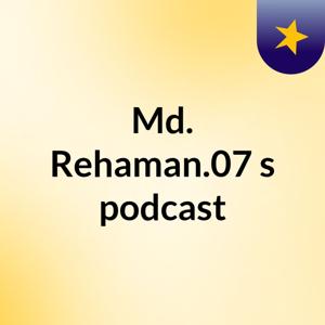 Md. Rehaman.07's podcast