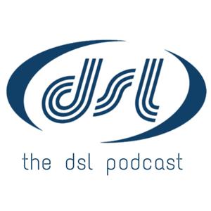 The DSL Podcast