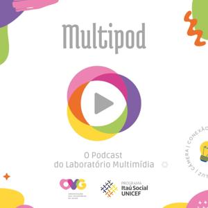 Multipod - O Podcast Do Laboratório Multimídia