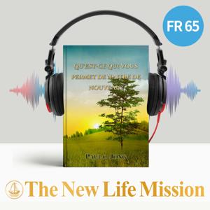 QU’EST-CE QUI VOUS PERMET DE NAITRE DE NOUVEAU?