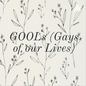 GOOLs (Gays of our Lives)